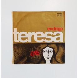 Endrigo Teresa vinyle 45...