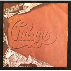 Chicago ‎– If You Leave Me...